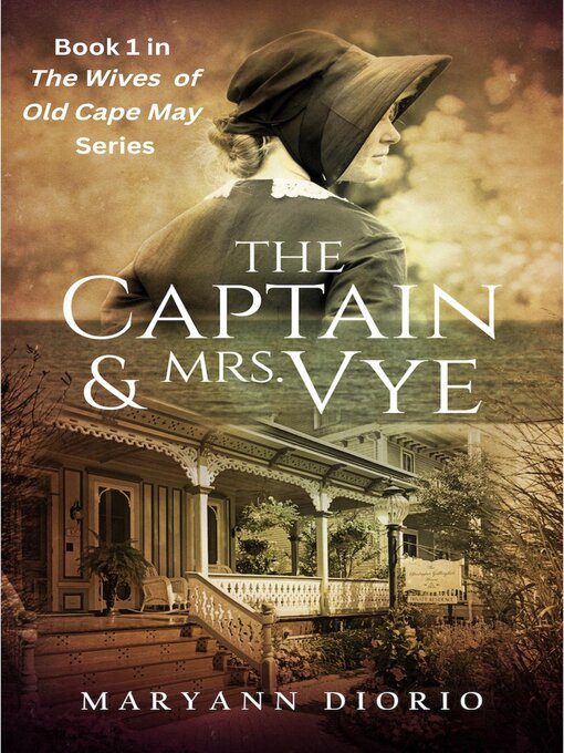Title details for The Captain and Mrs. Vye by MaryAnn Diorio - Available